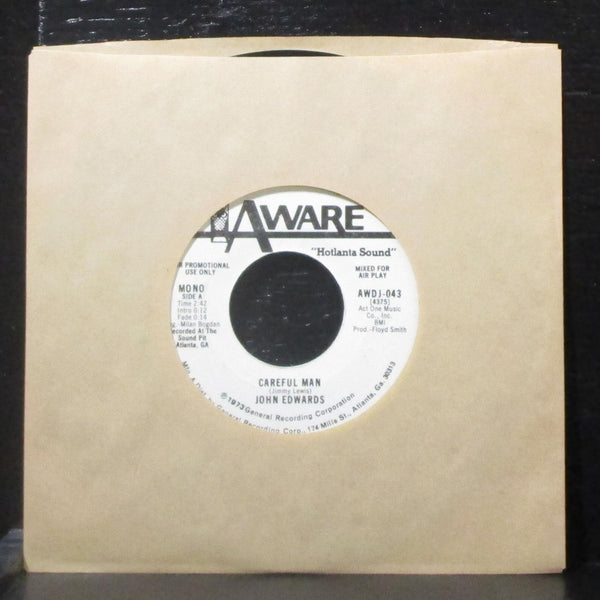 John Edwards - Careful Man 7" VG+ Promo Vinyl 45 Aware AWDJ-043 USA 1973 - Shuga Records
