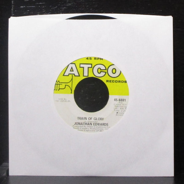 Jonathan Edwards - Train Of Glory / Everybody Knows Her 7" Mint- Vinyl 45 ATCO - Shuga Records