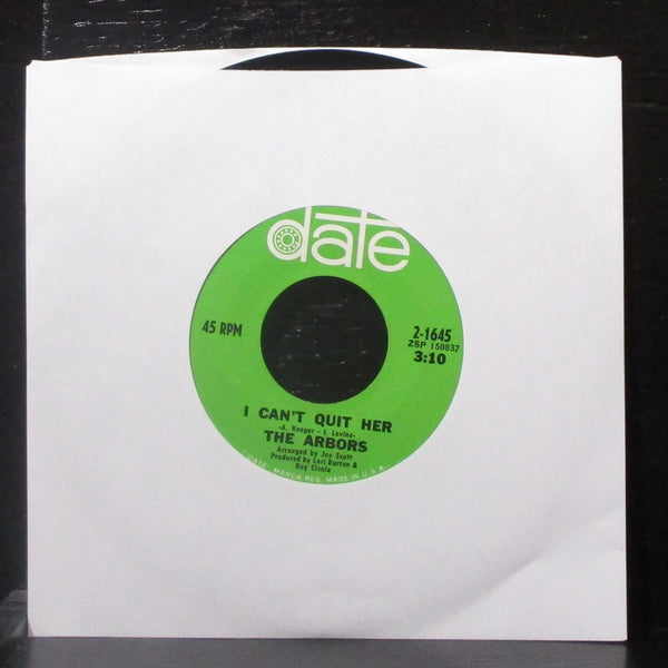 The Arbors - I Can't Quit Her / Lovin' Tonight 7" VG+ Vinyl 45 Date 2-1645 USA - Shuga Records