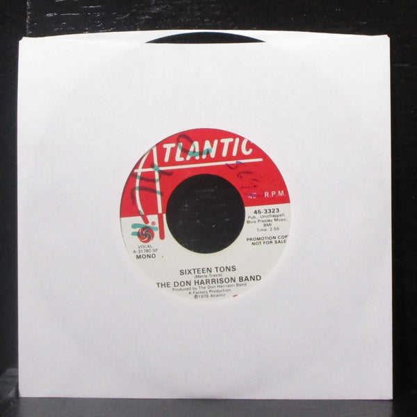 The Don Harrison Band - Sixteen Tons 7" VG+ Promo Vinyl 45-3323 Atlantic USA - Shuga Records