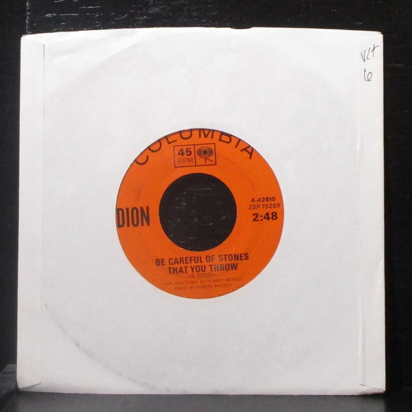 Dion - Be Careful Of Stones That You Throw 7" VG+ Vinyl 45 Columbia 4-42810 USA - Shuga Records