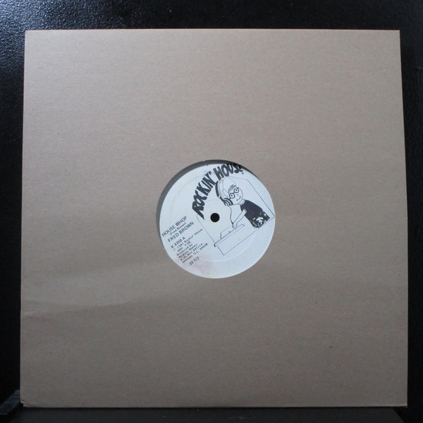 Fred Brown - House Whop 12" VG- K 4359 USA 1987 Vinyl Record - Shuga Records