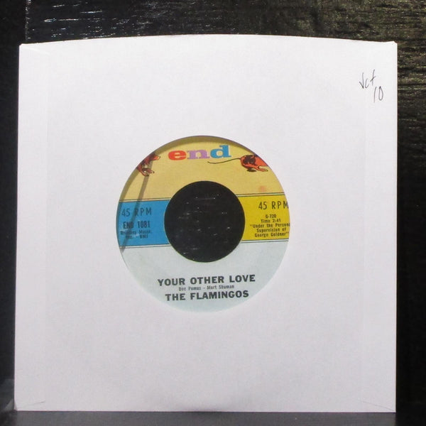 The Flamingos - Your Other Love / Lovers Gotta Cry 7" VG+ Vinyl 45 END 1081 USA - Shuga Records