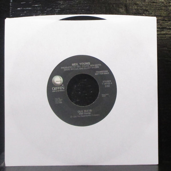 Neil Young - Old Ways 7" Mint- Promo Vinyl 45 Geffen 7-28753 USA 1985 - Shuga Records