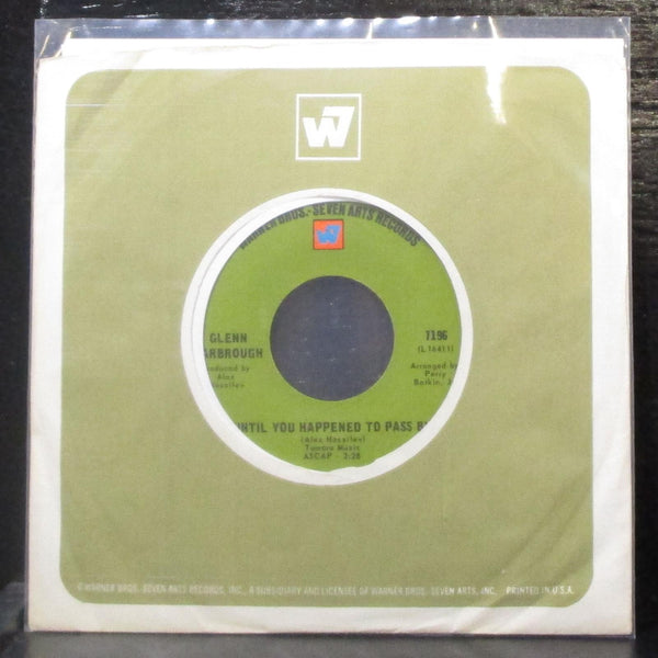Glenn Yarbrough - Until You Happened TO Pass By 7" VG+ Vinyl 45 WB 7196 USA 1968 - Shuga Records