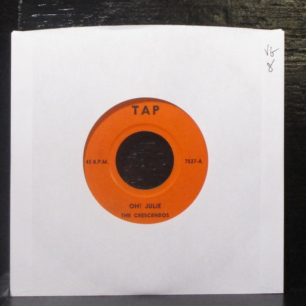 The Crescendos - Oh! Julie / Angel Face 7" VG Vinyl 45 Tap 7027 USA 1962 - Shuga Records