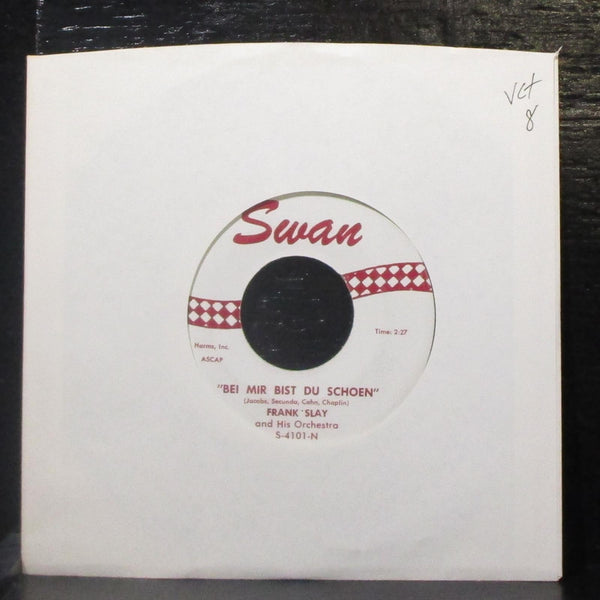 Frank Slay - Bei Mir Bist Du Schoen / Irish Rose 7" VG+ Vinyl 45 Swan S-4101 USA - Shuga Records