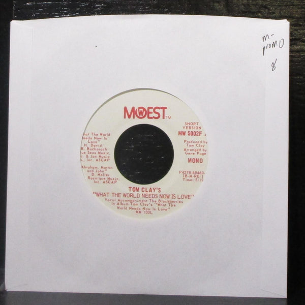 Tom Clay - What The World Needs Now Is Love 7" Mint- Promo Vinyl 45 MoWest 1971 - Shuga Records