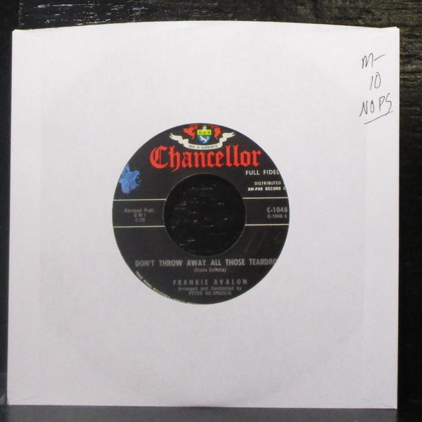 Frankie Avalon - Don't Throw Away All Those Teardrops 7" Mint- Vinyl 45 C-1048 - Shuga Records