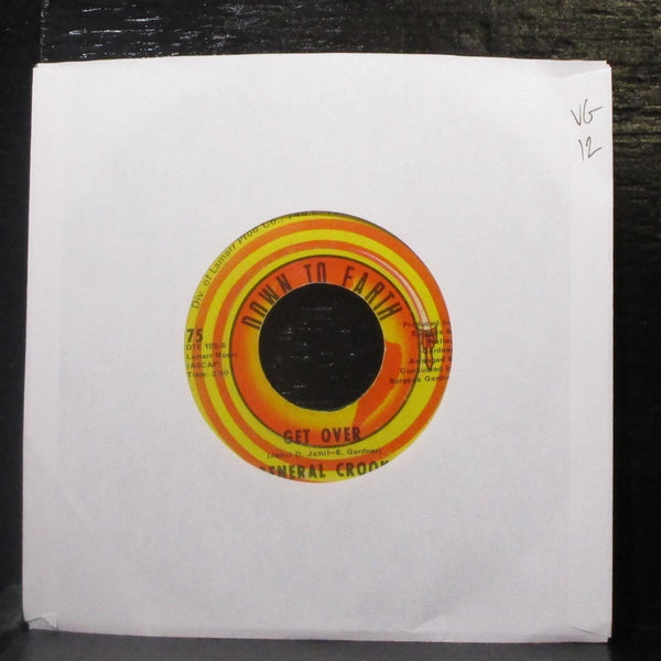 General Crook - Get Over 7" VG Vinyl 45 Down To Earth 75 USA 1971 - Shuga Records