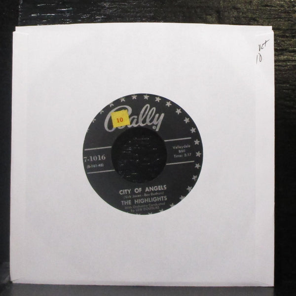 The Highlights - City Of Angels / Listen, My Love 7" VG+ Vinyl 45 Bally 7-1016 - Shuga Records