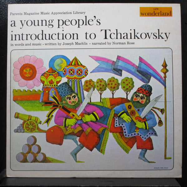 Joseph Machlis, Norman Rose - A Young People's Intro To Tchaikovsky LP VG+ Mono - Shuga Records