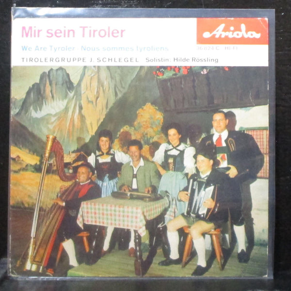 Tirolergruppe J. Schlegel - Mir Sein Tiroler EP 7" VG+ Vinyl 45 Ariola Germany - Shuga Records