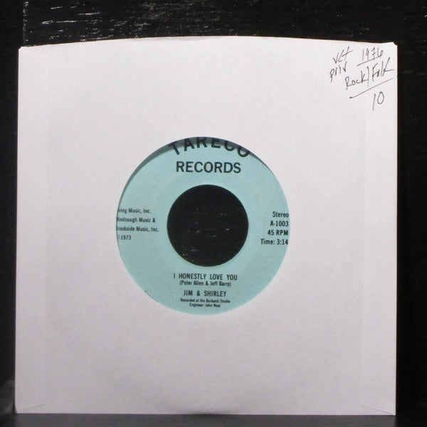 Jim & Shirley - I Honestly Love You 7" VG+ Vinyl 45 Tareco 1003 USA 1976 private - Shuga Records