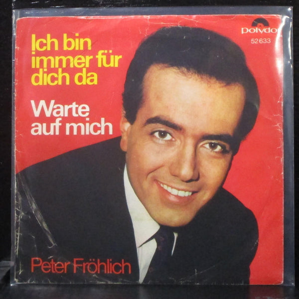 Peter Frhlich - Ich Bin Immer Fr Dich Da 7" VG+ Vinyl 45 Polydor Germany 1966 - Shuga Records