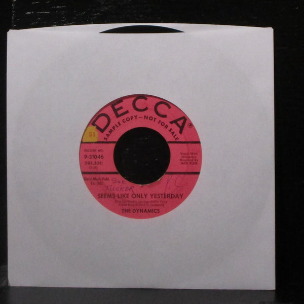 The Dynamics - Seems Like Only Yesterday 7" VG Promo Vinyl 45 Decca 9-31046 USA - Shuga Records