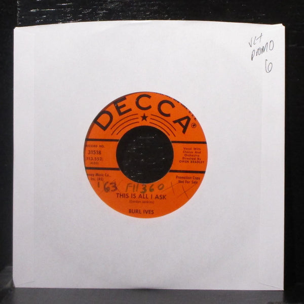 Burl Ives - This Is All I Ask 7" VG+ Promo Vinyl 45 Decca 31518 USA 1965 - Shuga Records