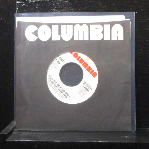 Jules And The Polar Bears - You Just Don't Wanna Know 7" Mint- 3-10850 Vinyl 45 - Shuga Records