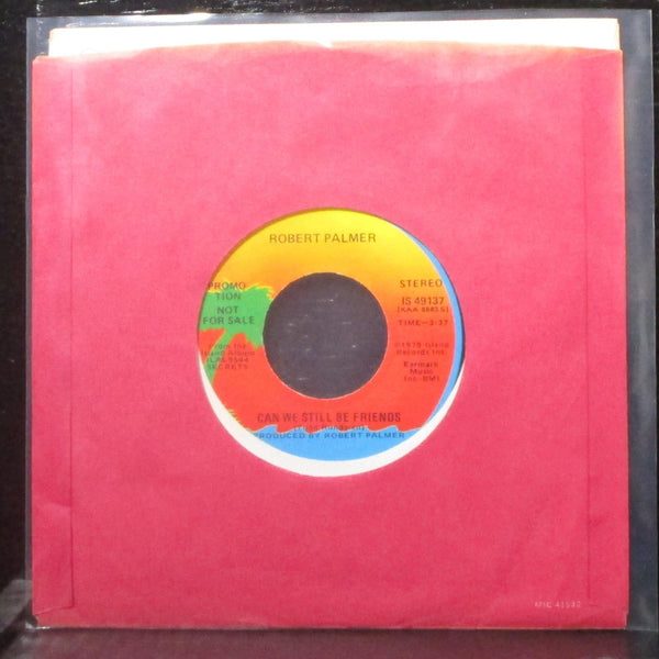 Robert Palmer - Can We Still Be Friends 7" Mint- Promo Vinyl 45 Island IS 49137 - Shuga Records
