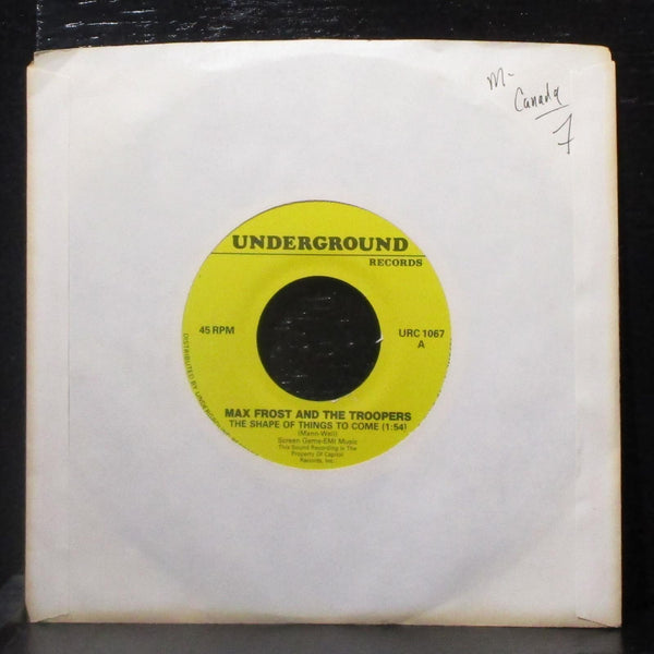 Max Frost & Troopers - The Shape Of Things To Come 7" Mint- Vinyl 45 Canada - Shuga Records