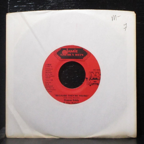 Duane Eddy & The Rebels - Because They're Young 7" Mint- Vinyl 45 Jamie J 902 - Shuga Records