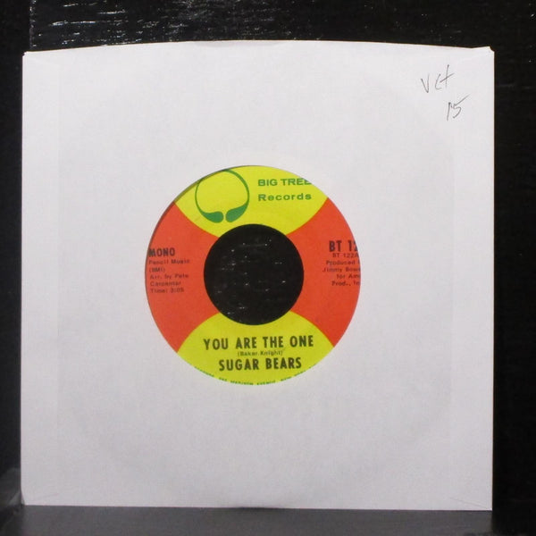 Sugar Bears - You Are The One / Someone Like You 7" VG+ Vinyl 45 Big Tree BT 122 - Shuga Records
