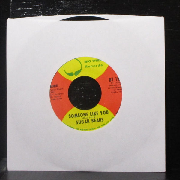 Sugar Bears - You Are The One / Someone Like You 7" VG+ Vinyl 45 Big Tree BT 122 - Shuga Records