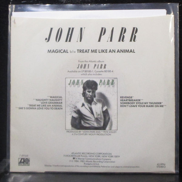 John Parr - Magical / Treat Me Like An Animal 7" Mint- Vinyl 45 Atlantic 7-89568 - Shuga Records