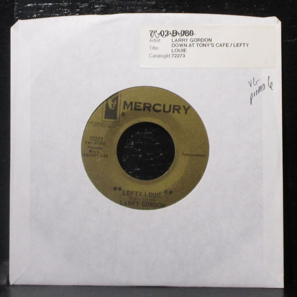 Larry Gordon - Lefty Louie / Down At Tony's Cafe 7" VG Promo Vinyl 45 Mercury - Shuga Records