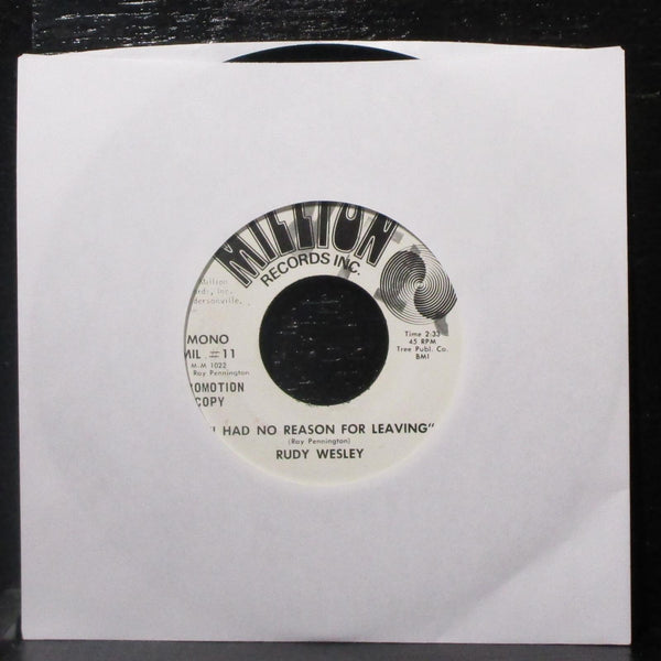 Rudy Wesley - I Had No Reason For Leaving 7" VG+ Promo Vinyl 45 Million MIL #11 - Shuga Records