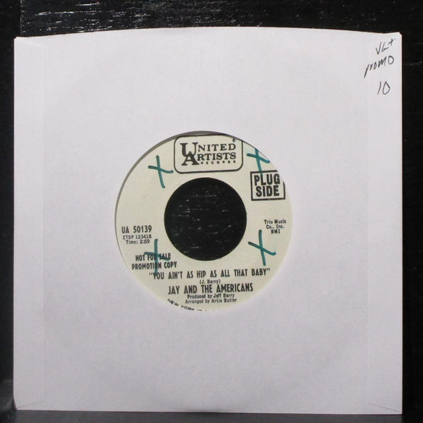 Jay & The Americans - You Ain't As Hip As All That Baby 7" VG+ Promo Vinyl 45 UA - Shuga Records