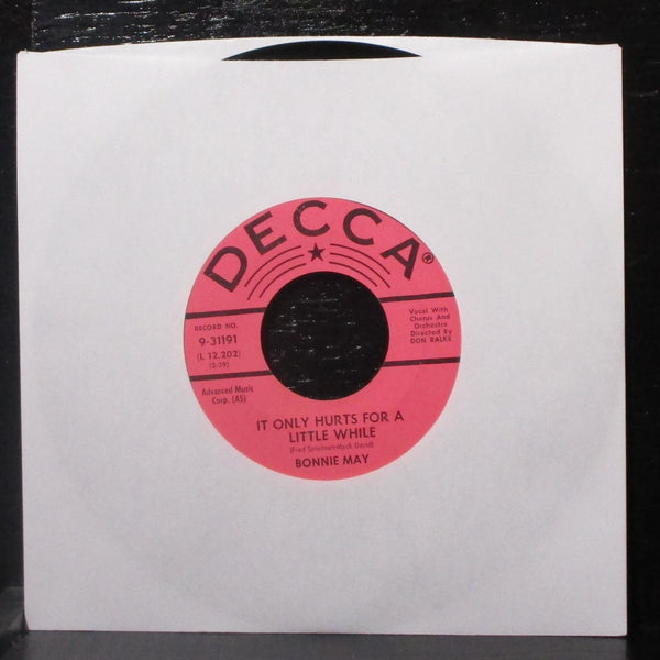 Bonnie May - It Only Hurts For A Little 7" VG+ Vinyl 45 Decca 9-31191 USA 1960 - Shuga Records