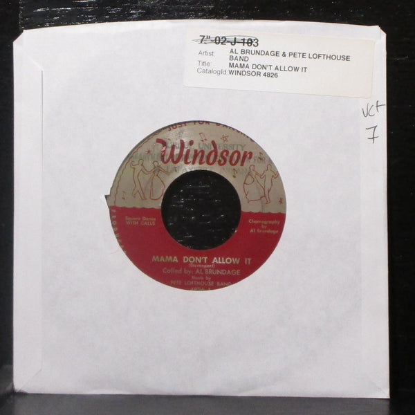 Al Brundage & Pete Lofthouse Band - Mama Don't Allow It 7" VG+ Vinyl 45 Windsor - Shuga Records
