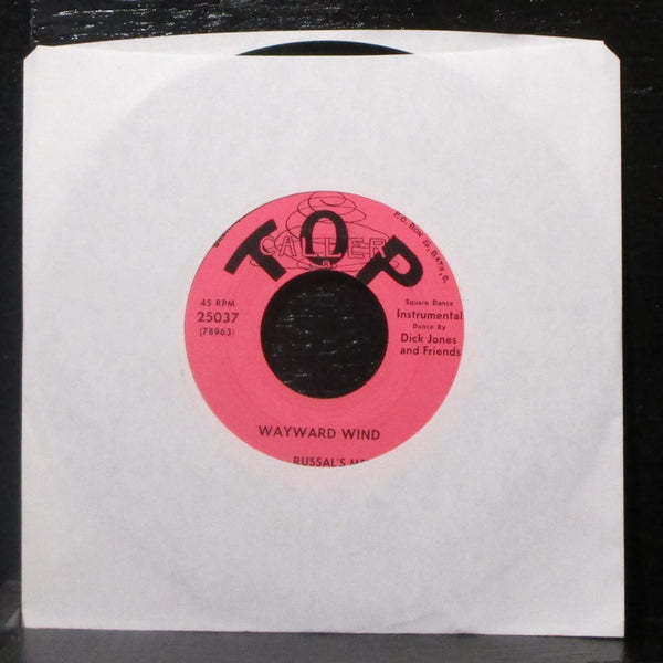 Dick Jones & Russal's Men - Wayward Wind 7" VG+ Vinyl 45 Top Caller 25037 - Shuga Records