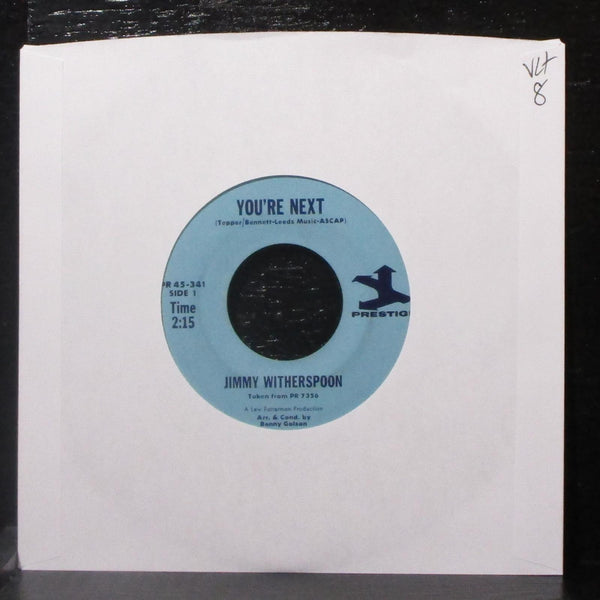 Jimmy Witherspoon - You're Next 7" VG+ Vinyl 45 Prestige PR 45-341 USA 1965 - Shuga Records