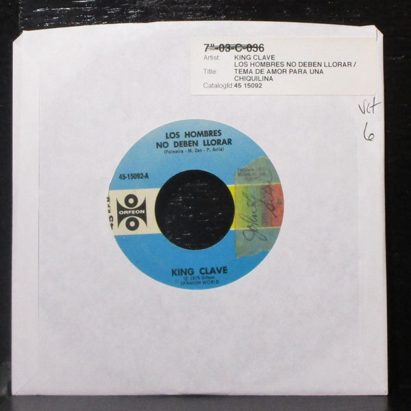 King Clave - Los Hombres No Deben Llorar 7" VG+ Vinyl 45 Orfeon 45-15092 USA - Shuga Records