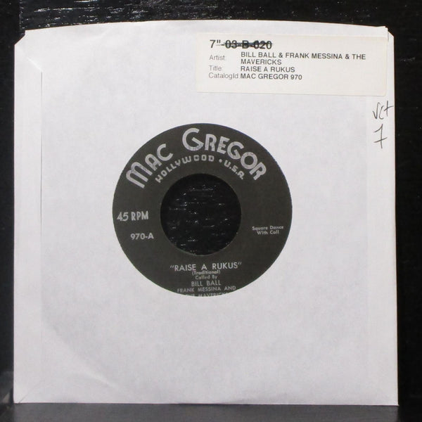 Bill Ball, Frank Messina & Mavericks - Raise A Rukus 7" VG+ Vinyl 45 Mac Gregor - Shuga Records
