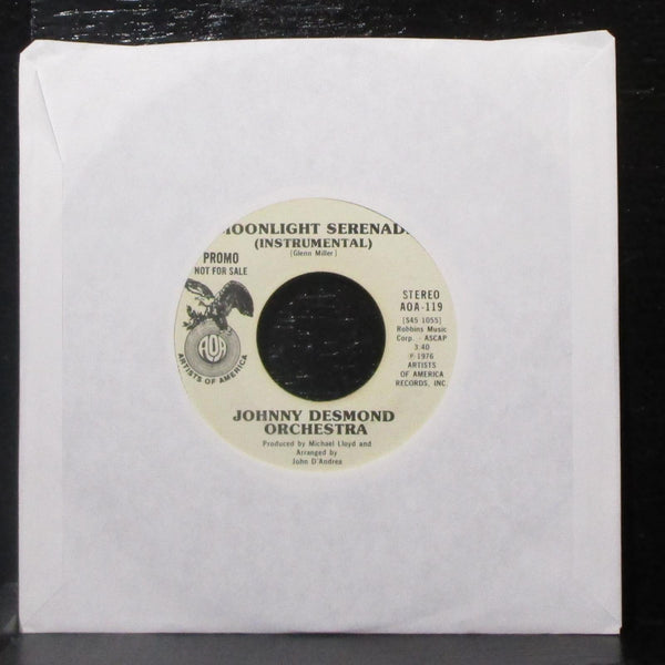 Johnny Desmond - Moonlight Serenade 7" VG+ Promo Vinyl 45 AOA-119 USA 1976 - Shuga Records