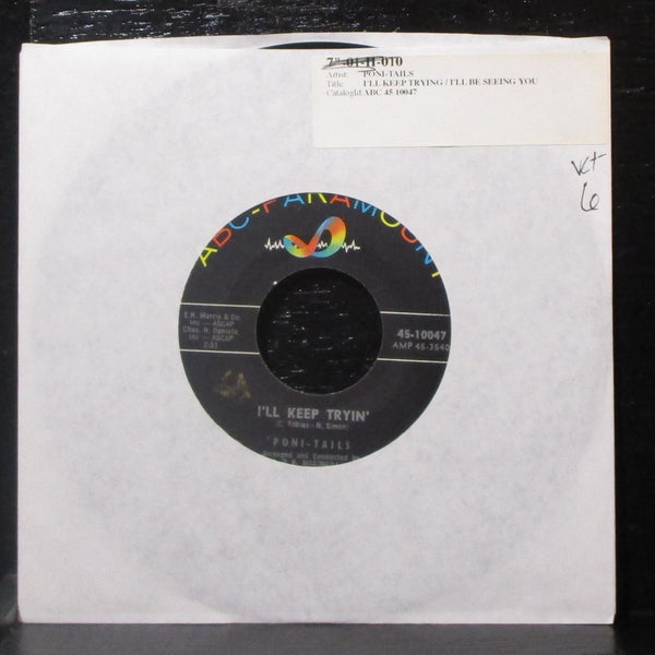 The Poni-Tails - I'll Keep Tryin' / I'll Be Seeing You 7" VG+ Vinyl 45-10047 ABC - Shuga Records