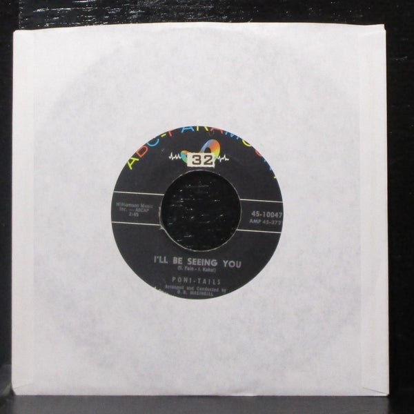 The Poni-Tails - I'll Keep Tryin' / I'll Be Seeing You 7" VG+ Vinyl 45-10047 ABC - Shuga Records