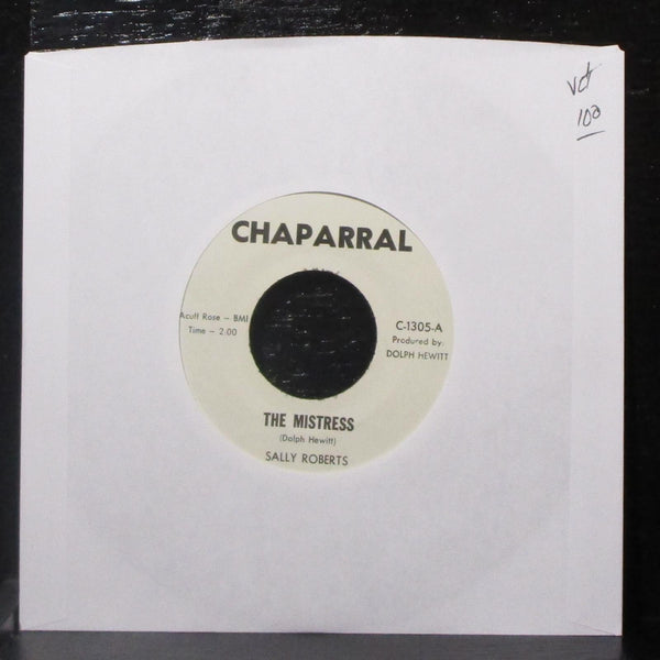 Sally Roberts - The Mistress / A Gal Who Knows 7" VG+ Vinyl 45 Chaparral C-1305 - Shuga Records