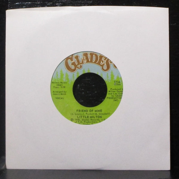 Little Milton - Friend Of Mine 7" VG+ Vinyl 45 Glades 1734 USA 1976 - Shuga Records