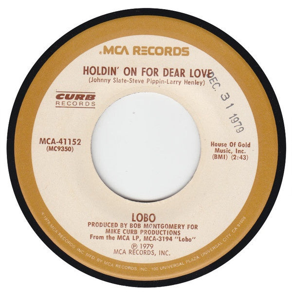 Lobo ‎– Holdin' On For Dear Love / Gus, The Dancing Dog - VG+ 45rpm 1979 USA - Rock / Pop - Shuga Records