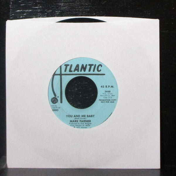 Mark Farner - You And Me Baby 7" VG+ Promo Vinyl 45 Atlantic 3448 USA 1977 - Shuga Records