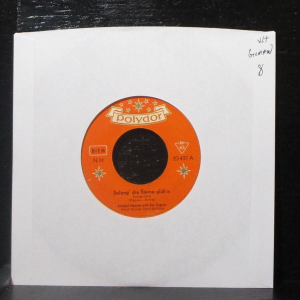 Friedel Hensch Und Die Cyprys - Solang' Die Sterne Glh'n 7" VG+ Vinyl 45 23 437 - Shuga Records