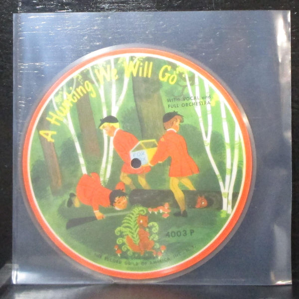 Unknown Artist - A Hunting We Will Go 7" VG+ Vinyl 45 Record Guild of America - Shuga Records
