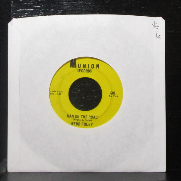 Webb Foley - Man On The Road / Who Are You Foolin' Now 7" VG Vinyl 45 Munion - Shuga Records