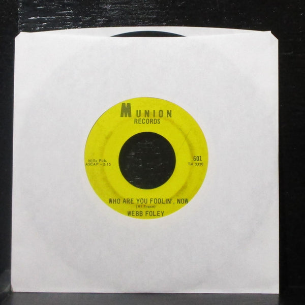 Webb Foley - Man On The Road / Who Are You Foolin' Now 7" VG Vinyl 45 Munion - Shuga Records