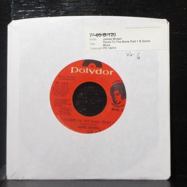 James Brown - Stoned To The Bone 7" VG Vinyl 45 Polydor PD 14210 USA 1973 - Shuga Records