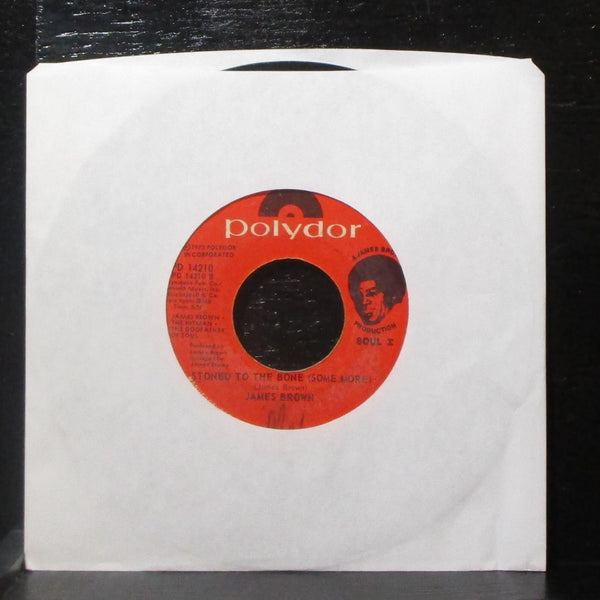 James Brown - Stoned To The Bone 7" VG Vinyl 45 Polydor PD 14210 USA 1973 - Shuga Records